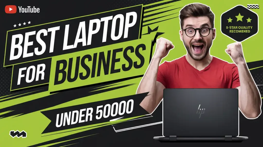 Best Laptop for Business Under 50000